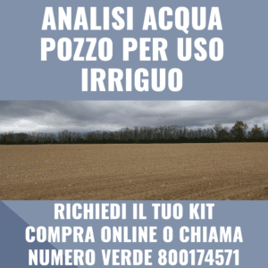 Analisi Acqua Pozzo Per Uso Irriguo