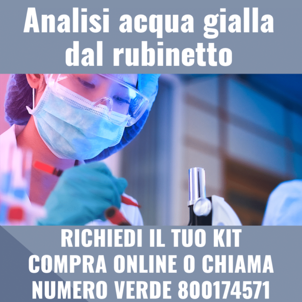 Analisi acqua gialla dal rubinetto