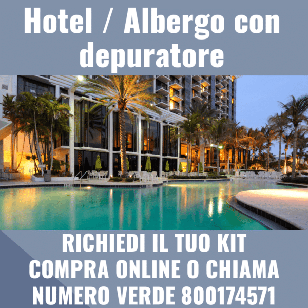 hotel albergo con depuratore